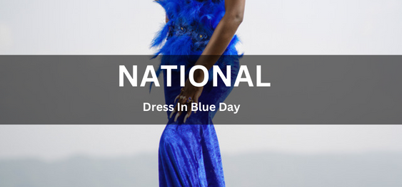 National Dress In Blue Day [ब्लू डे में राष्ट्रीय पोशाक]